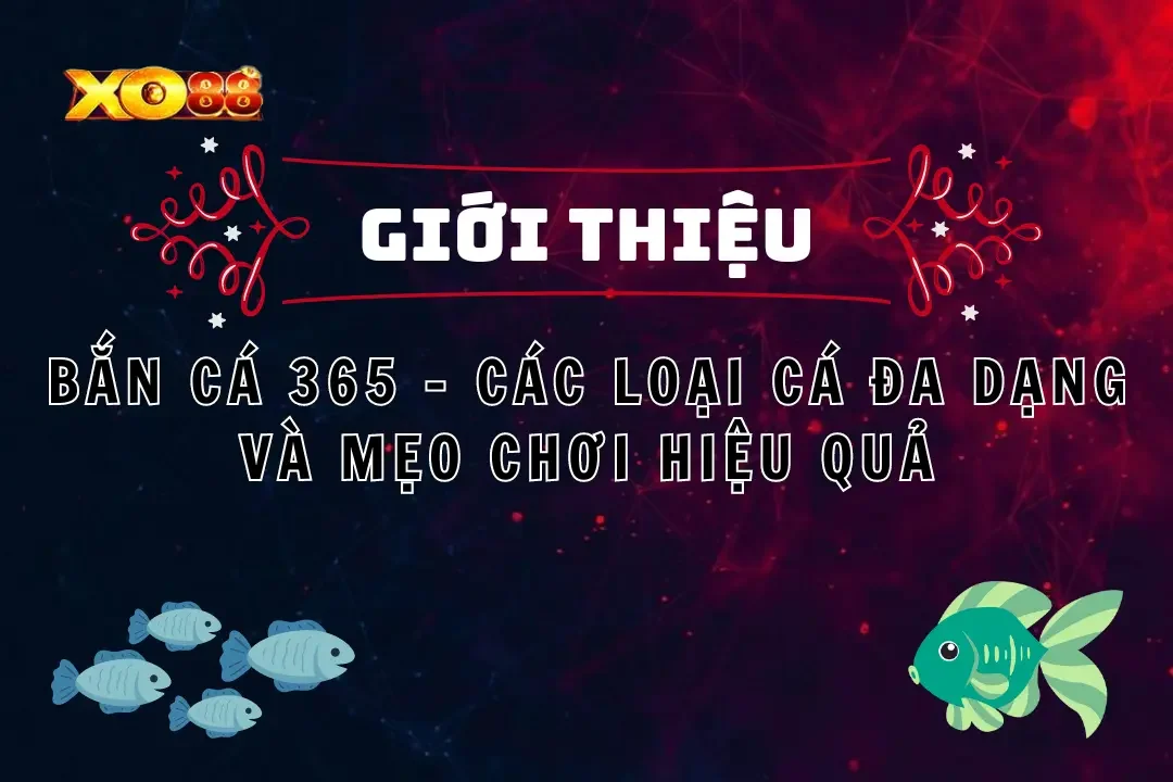 Bắn cá 365