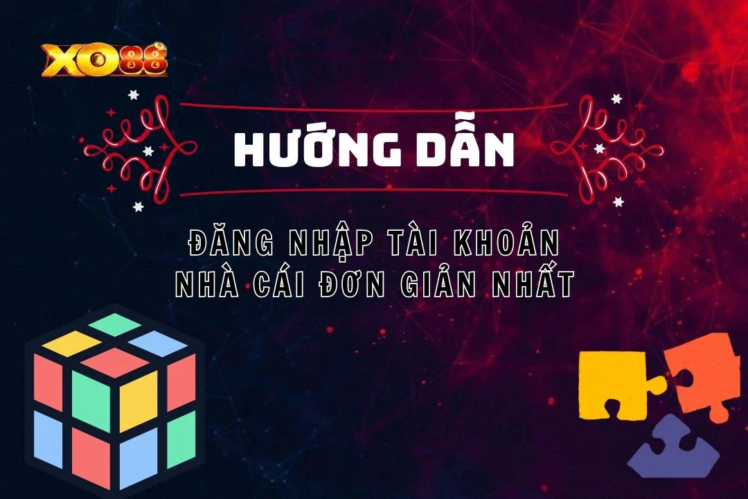 Đăng Nhập Xo88 Và Hướng Dẫn Đơn Giản Chỉ Với 3 Thao Tác