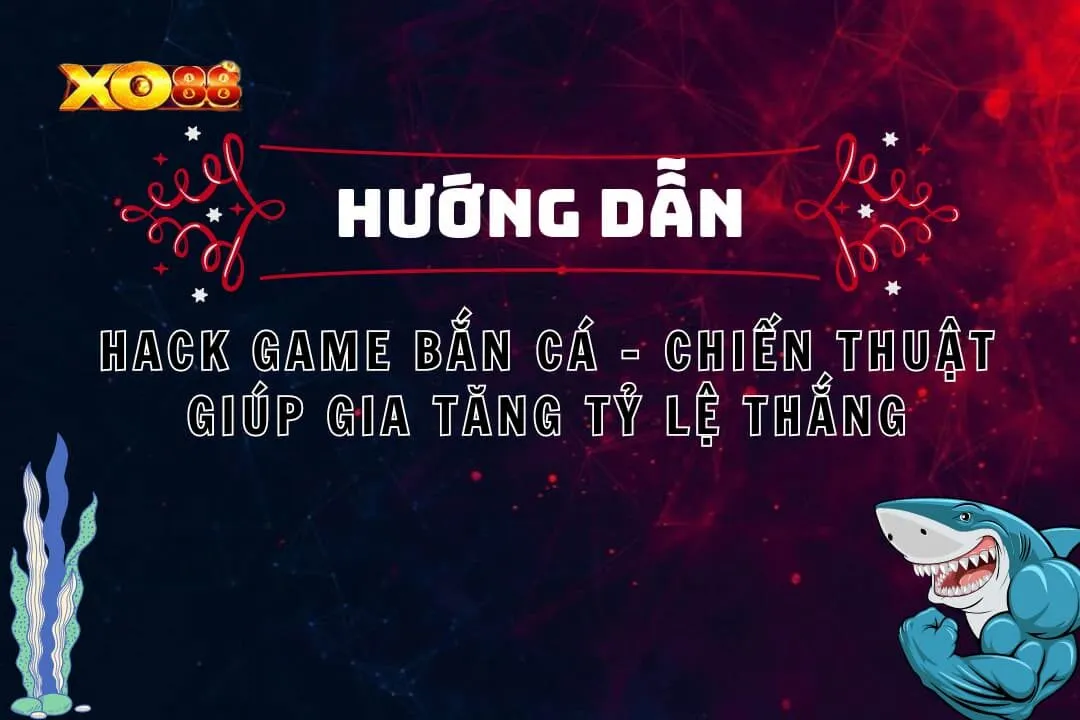 Hack Game Bắn Cá