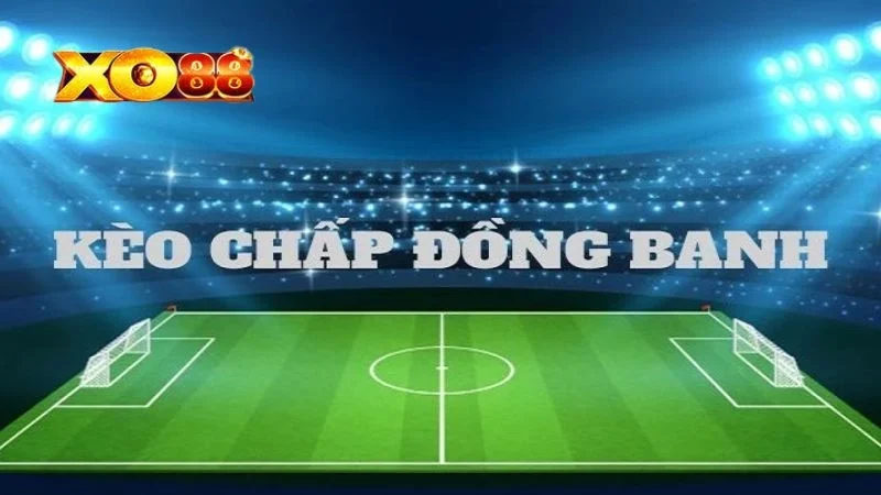 Kèo châu Á đồng banh