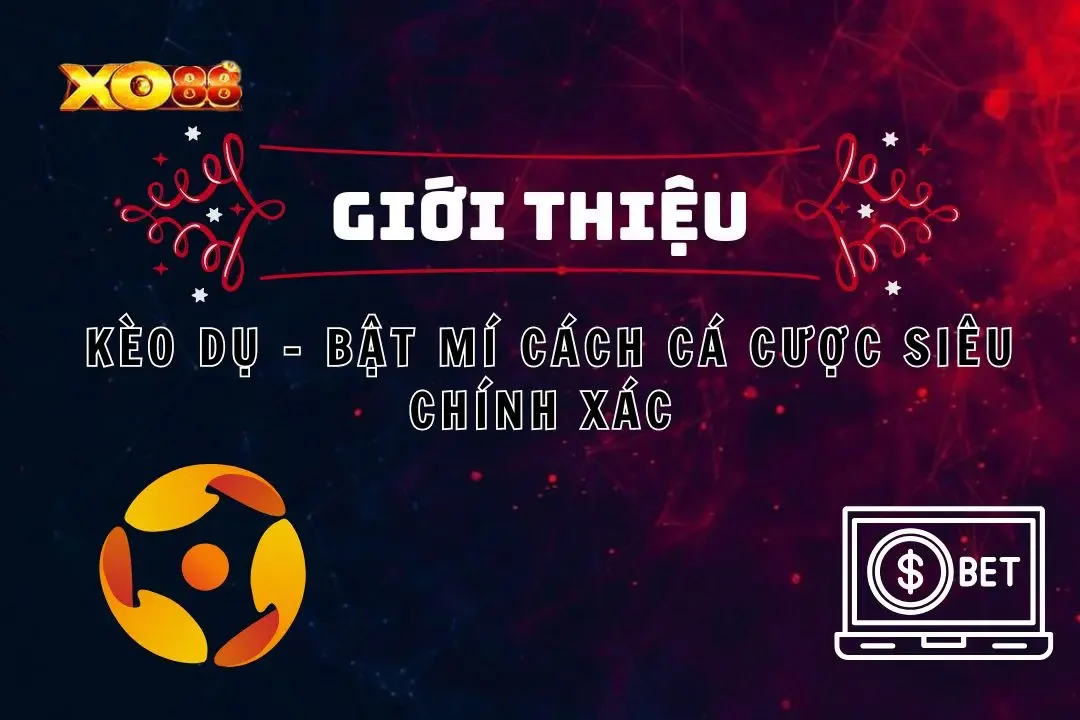 kèo dụ