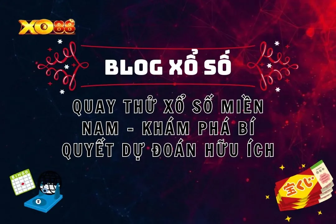 quay thử xổ số miền Nam